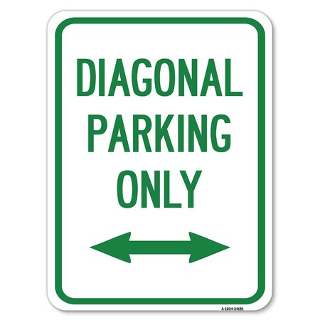 Signmission Diagonal Parking W/ Bidirectional Arrow Heavy-Gauge Alum Rust Proof Parking, 18" x 24", A-1824-24191 A-1824-24191